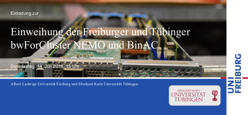 Offizielle Einweihung der beiden bwForCluster BinAC und NEMO / Tech Talk